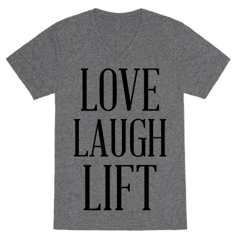 Love Laugh Lift V-Neck Tee Shirt