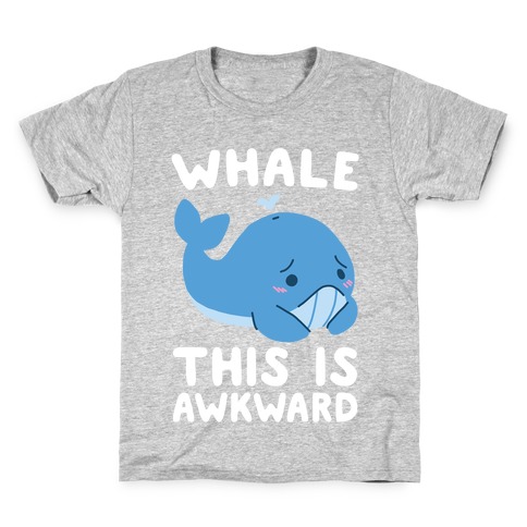 Whale, This is Awkward Kids T-Shirt