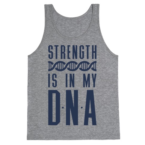Strength Is In My DNA Tank Top