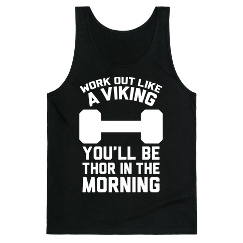 Work Out Like A Viking Tank Top
