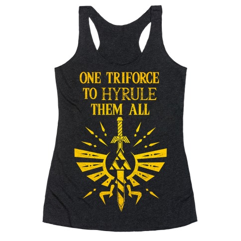 One Triforce To Hyrule Them All Racerback Tank Top