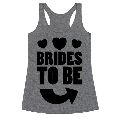 Brides To Be (Part 2) Racerback Tank Top