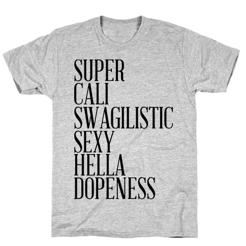 Super Dopeness T-Shirt