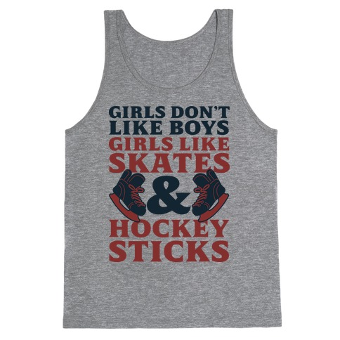 Girls Dont Like Boys Girls Like Hockey Tank Top
