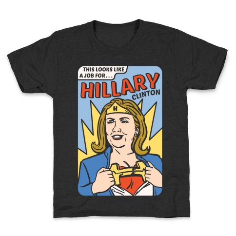 Super Hero Hillary Clinton Kids T-Shirt