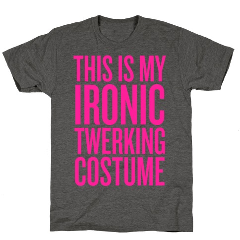 Ironic Twerking Costume T-Shirt