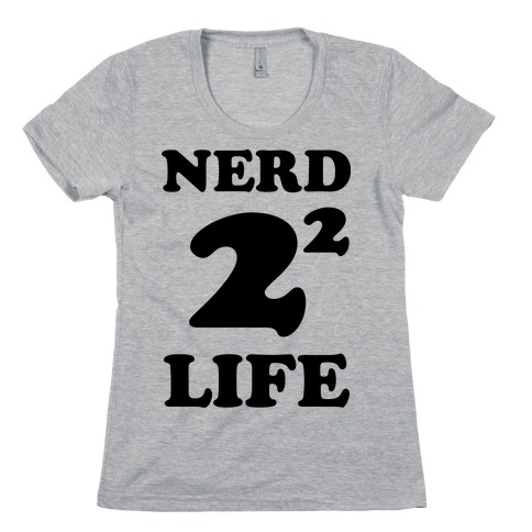 Nerd For Life Womens T-Shirt