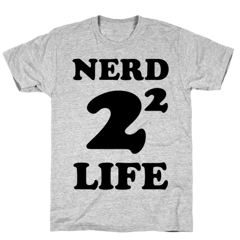 Nerd For Life T-Shirt