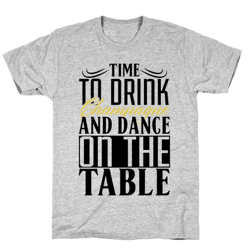 Champagne Drinking T-Shirt