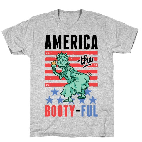 America The Bootyful T-Shirt