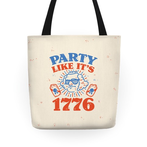 Party Like It's 1776 Tote