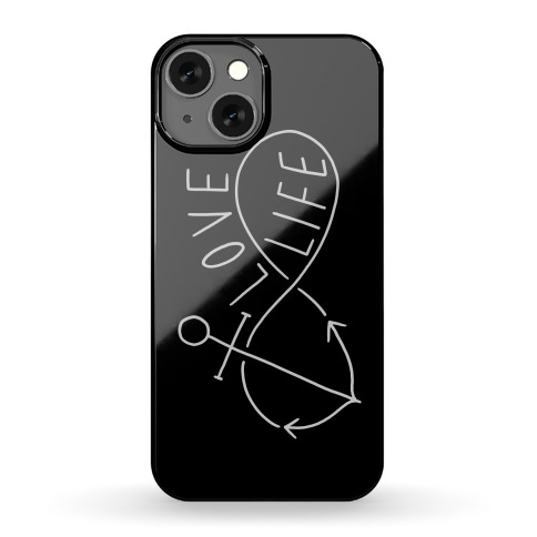 Love Life (Anchor Infinity) Phone Case