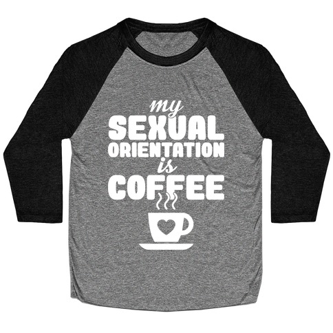 Sexual Coffee Baseball Tee