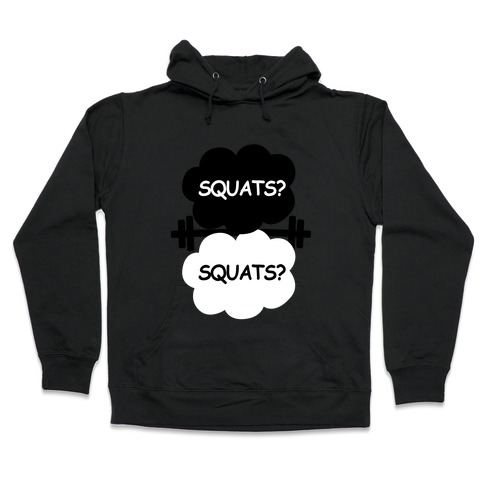 The Squats in Our Stars Hooded Sweatshirt