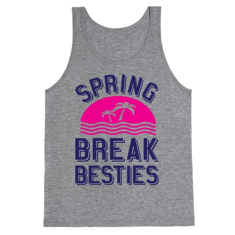 Spring Break Besties Tank Top