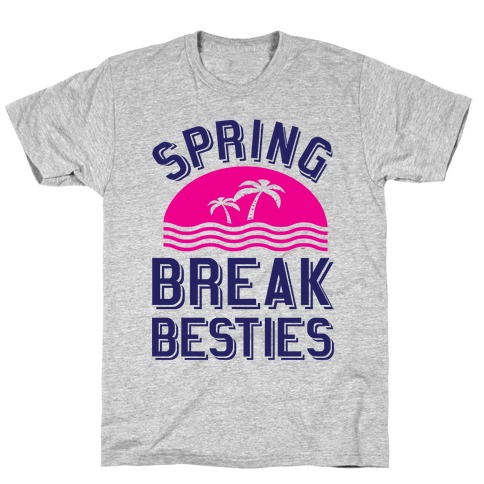 Spring Break Besties T-Shirt