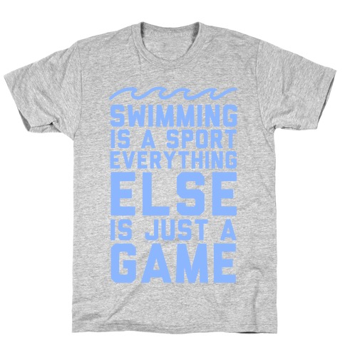 Swimming is a Sport T-Shirt