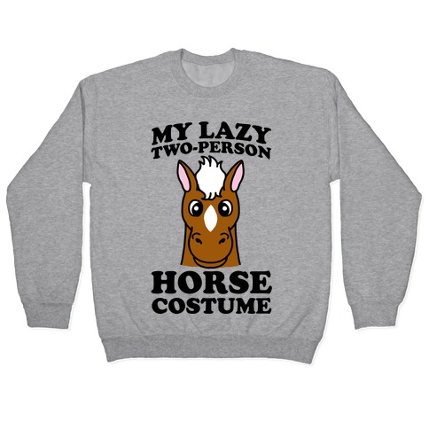 My Lazy Two-Person Horse Costume (head) Pullover