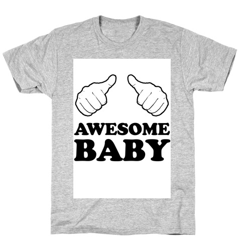 Awesome Baby T-Shirt