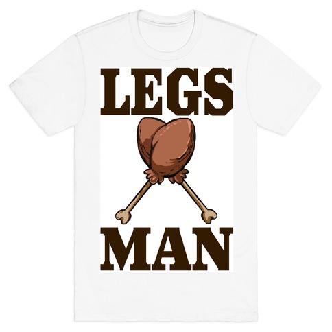 Legs Man T-Shirt