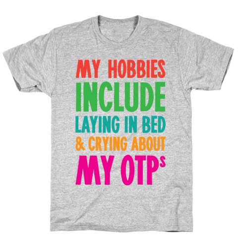 Crying About My OTPs T-Shirt