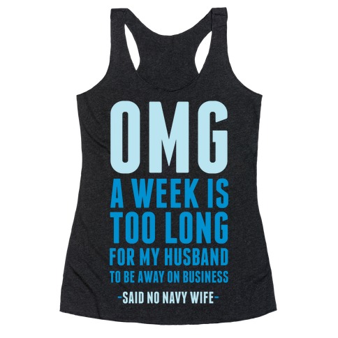OMG Said No Navy Wife Racerback Tank Top