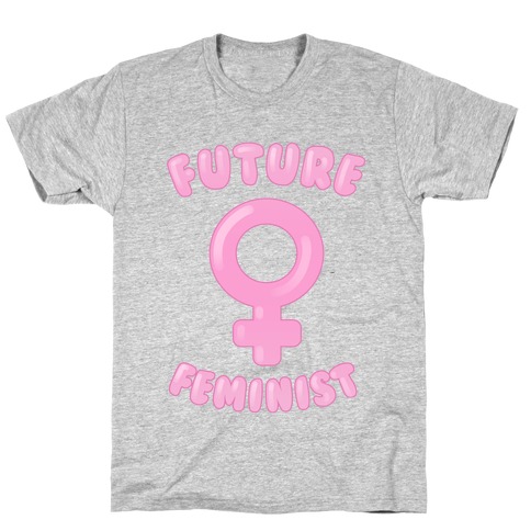 Future Feminist T-Shirt