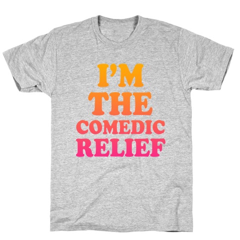 Hero & Comedic Relief (Part 2) T-Shirt