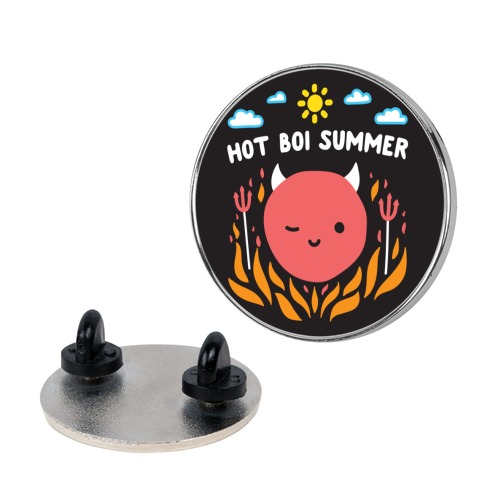 Hot Boi Summer Pin