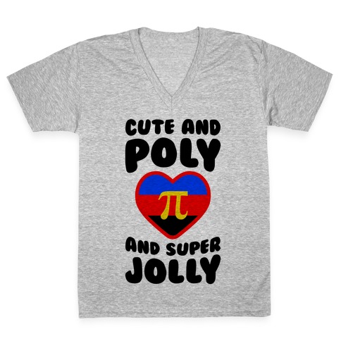 Cute And Poly And Super Jolly V-Neck Tee Shirt