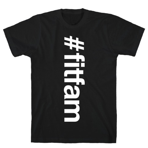 "#fitfam" Shirt T-Shirt