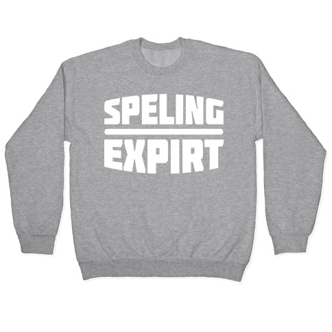 Spelling Expert Pullover