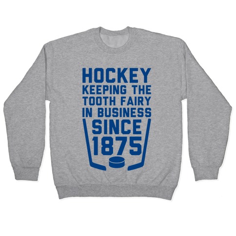 Hockey: Keeping The Tooth Fairy In Business Pullover