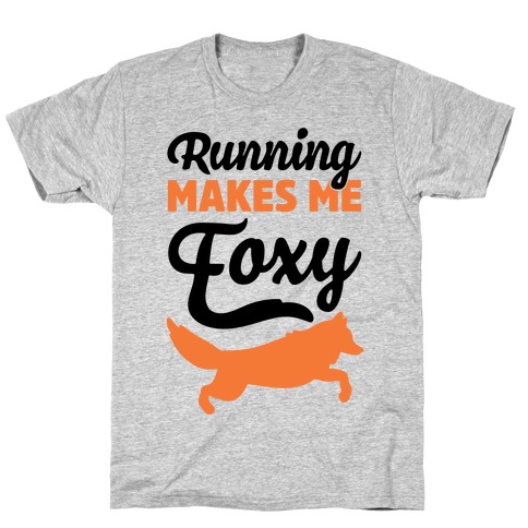 Running Makes Me Foxy T-Shirt