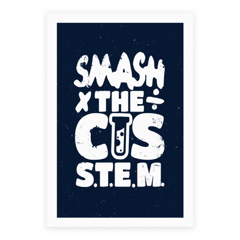 Smash The Cis Stem Poster