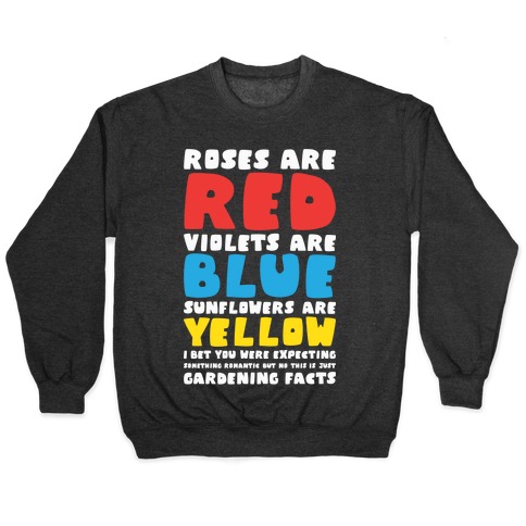 Gardening Facts Pullover