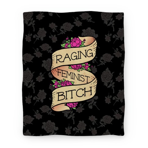 Raging Feminist Bitch Blanket