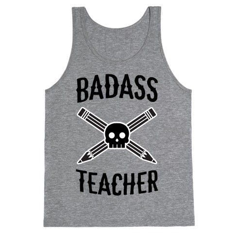 Badass Teacher Tank Top