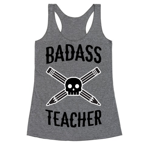 Badass Teacher Racerback Tank Top