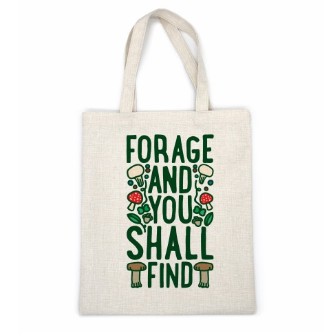 Forage And You Shall Find Casual Tote