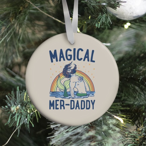 Magical Mer-Daddy Ornament