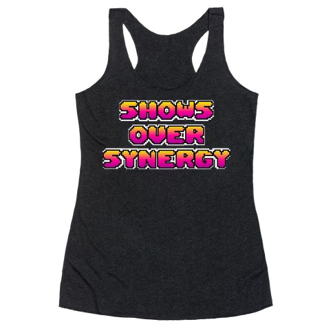 Show's Over Synergy Racerback Tank Top
