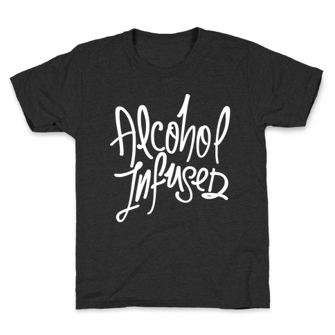 Alcohol Infused Kids T-Shirt