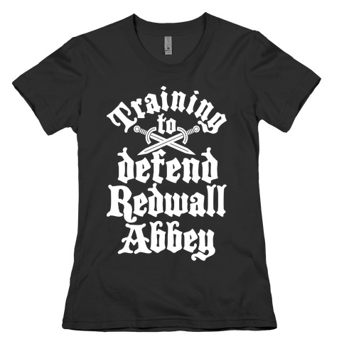 Training To Defend Redwall Abbey Womens T-Shirt