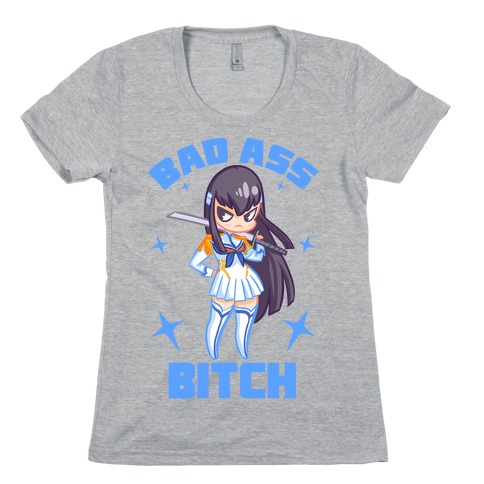 Bad Ass Bitch Womens T-Shirt