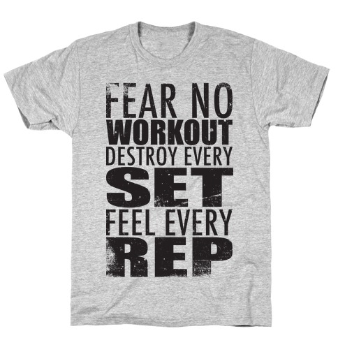 Fear No Workout T-Shirt