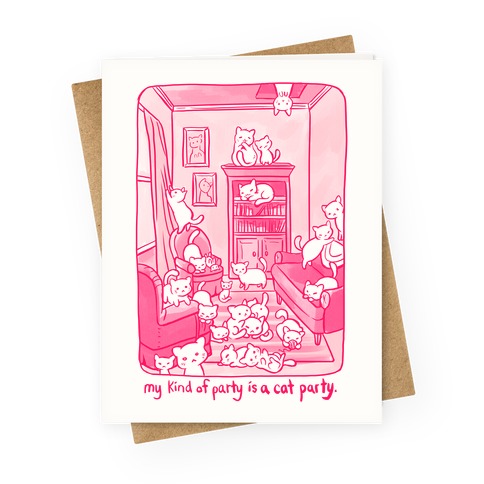 My Kind Of Party Is A Cat Party Greeting Card