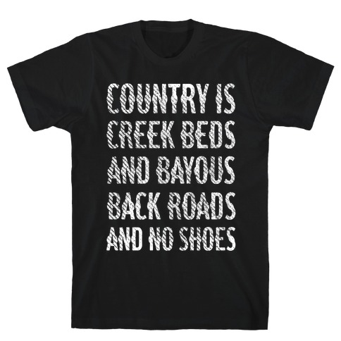 Country Is T-Shirt
