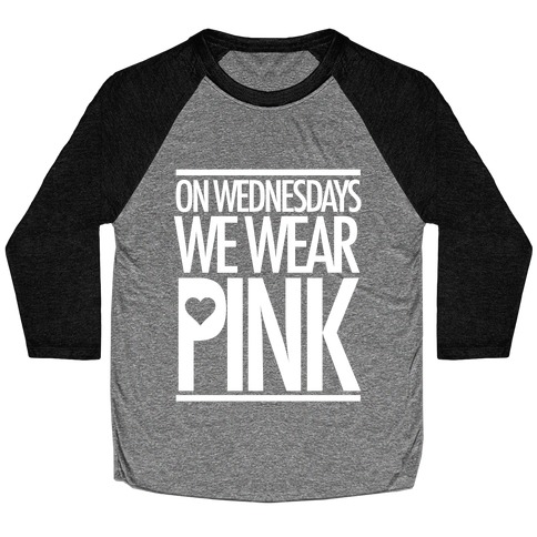 On Wednesdays We Wear Pink Baseball Tee