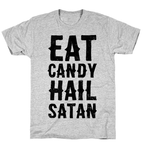 Eat Candy Hail Satan T-Shirt